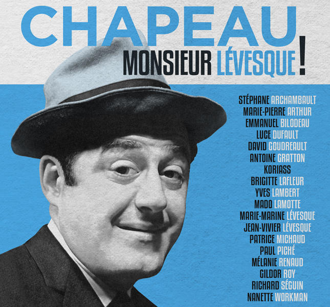 Chapeau Monsieur Lévesque! - Hommage à Raymond Lévesque - Various artists - CD