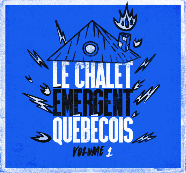 Le chalet émergent québécois Volume 1 - Artistes variés - Numérique