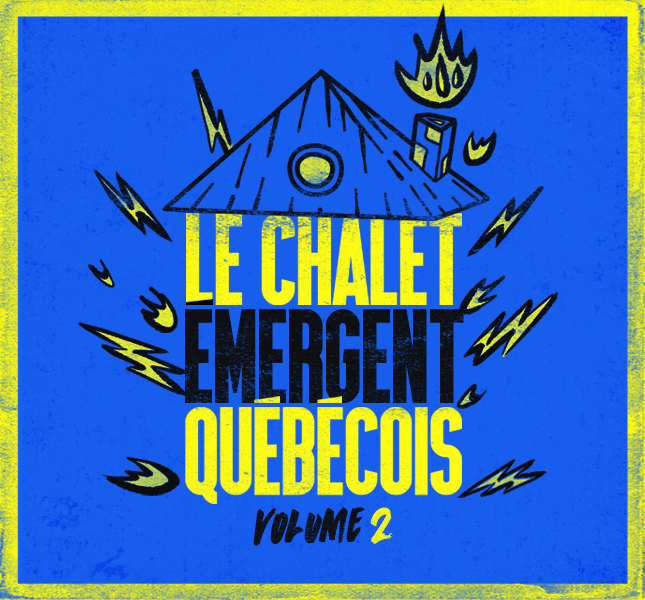 Le chalet émergent québécois Volume 2 - Artistes variés - Numérique