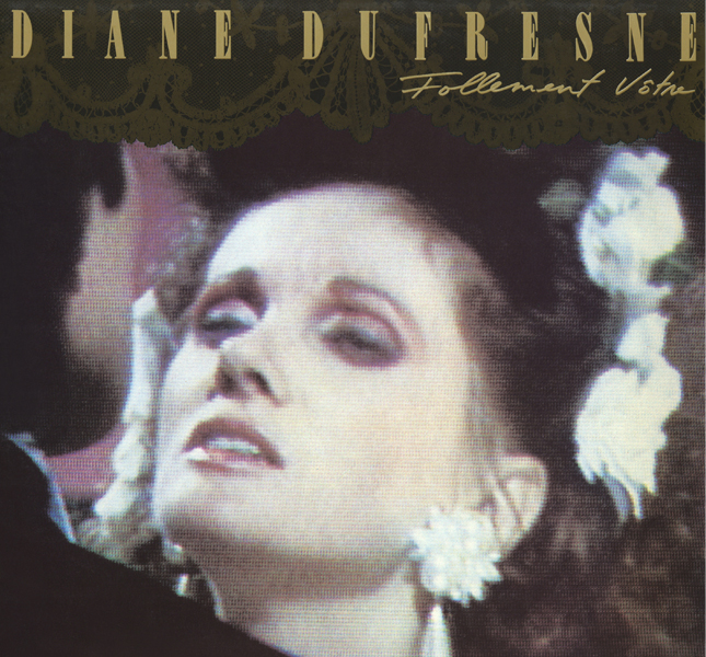 Follement vôtre - Diane Dufresne - CD