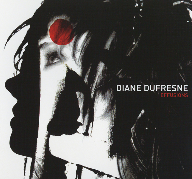 Effusions - Diane Dufresne - CD