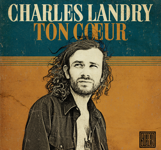 Ton coeur - Charles Landry - CD